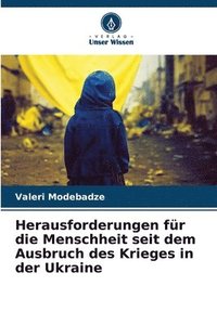 bokomslag Herausforderungen fr die Menschheit seit dem Ausbruch des Krieges in der Ukraine