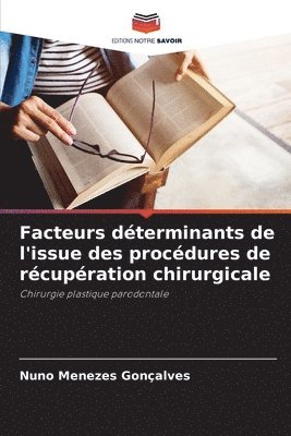 Facteurs déterminants de l'issue des procédures de récupération chirurgicale