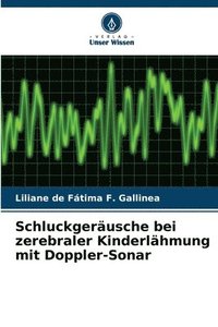 bokomslag Schluckgerusche bei zerebraler Kinderlhmung mit Doppler-Sonar