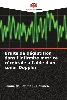 Bruits de déglutition dans l'infirmité motrice cérébrale à l'aide d'un sonar Doppler