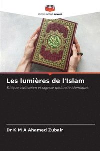 bokomslag Les lumires de l'Islam