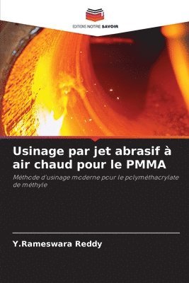 bokomslag Usinage par jet abrasif  air chaud pour le PMMA