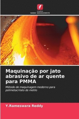 Maquinao por jato abrasivo de ar quente para PMMA 1