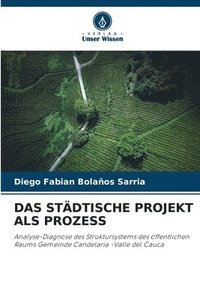 bokomslag Das Stdtische Projekt ALS Prozess