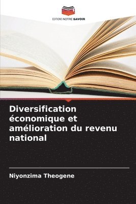 Niyonzima Theogene - Diversification économique et amélioration du revenu national, Häftad