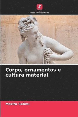 bokomslag Corpo, ornamentos e cultura material