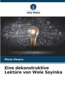 bokomslag Eine dekonstruktive Lektre von Wole Soyinka
