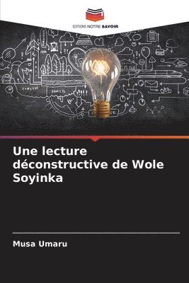 bokomslag Une lecture dconstructive de Wole Soyinka
