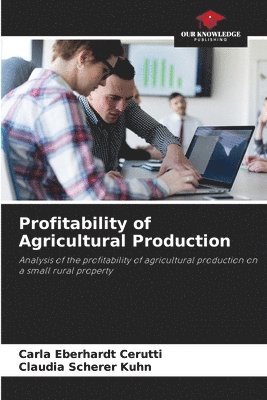 Profitability of Agricultural Production 1