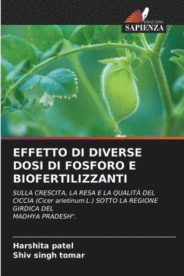 Harshita Patel, Shiv Singh Tomar, Shiv SIngh Tomar - Effetto Di Diverse Dosi Di Fosforo E Biofertilizzanti, Häftad