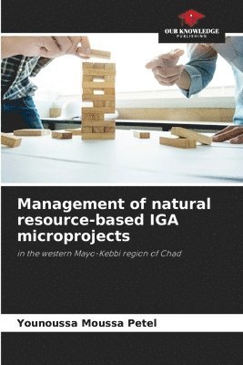 Management of natural resource-based IGA microprojects