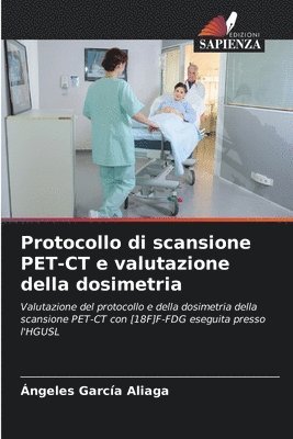 bokomslag Protocollo di scansione PET-CT e valutazione della dosimetria