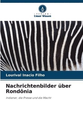 Nachrichtenbilder über Rondônia 1