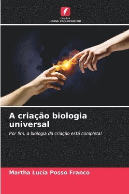 bokomslag A criação biologia universal