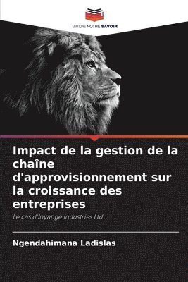 bokomslag Impact de la gestion de la chaîne d'approvisionnement sur la croissance des entreprises