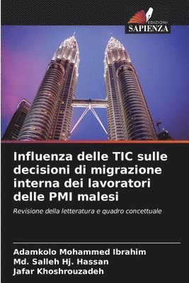 bokomslag Influenza delle TIC sulle decisioni di migrazione interna dei lavoratori delle PMI malesi