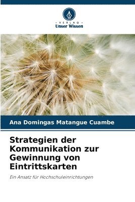 Strategien der Kommunikation zur Gewinnung von Eintrittskarten