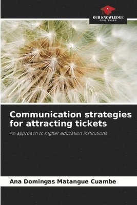 bokomslag Communication strategies for attracting tickets