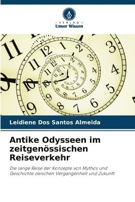 Antike Odysseen im zeitgenssischen Reiseverkehr 1