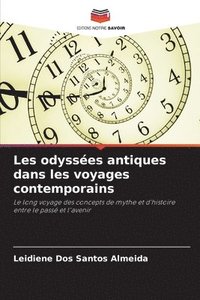 bokomslag Les odysses antiques dans les voyages contemporains