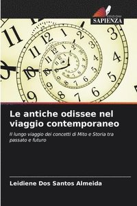bokomslag antiche odissee nel viaggio contemporaneo
