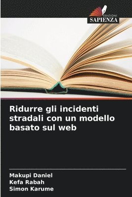 Ridurre gli incidenti stradali con un modello basato sul web 1