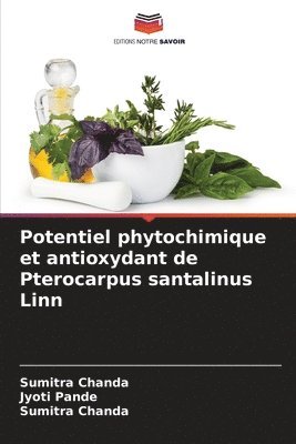 bokomslag Potentiel phytochimique et antioxydant de Pterocarpus santalinus Linn