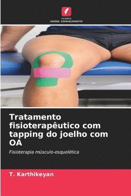 bokomslag Tratamento fisioteraputico com tapping do joelho com OA