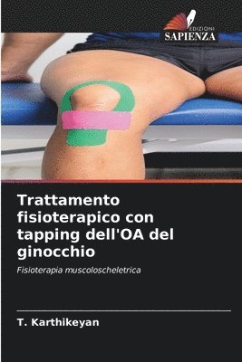 bokomslag Trattamento fisioterapico con tapping dell'OA del ginocchio