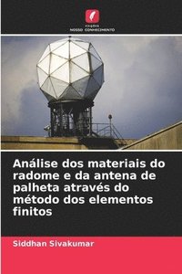 bokomslag Análise dos materiais do radome e da antena de palheta através do método dos elementos finitos