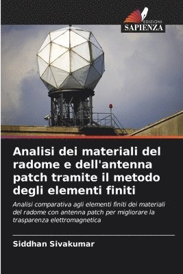 Siddhan Sivakumar - Analisi dei materiali del radome e dell'antenna patch tramite il metodo degli elementi finiti, Häftad