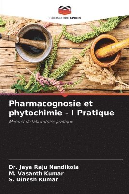 Pharmacognosie et phytochimie - I Pratique 1