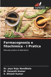 bokomslag Farmacognosia e fitochimica - I Pratica