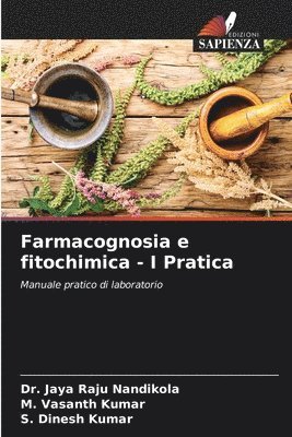 bokomslag Farmacognosia e fitochimica - I Pratica