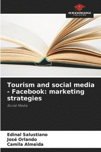 bokomslag Tourism and social media - Facebook