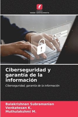 Ciberseguridad y garantía de la información