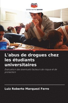 bokomslag L'abus de drogues chez les tudiants universitaires