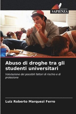 bokomslag Abuso di droghe tra gli studenti universitari