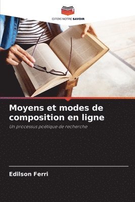 bokomslag Moyens et modes de composition en ligne