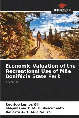 bokomslag Economic Valuation of the Recreational Use of Me Bonifcia State Park