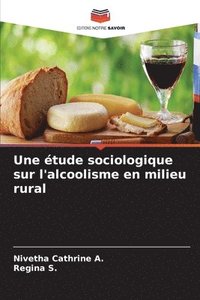 bokomslag Une tude sociologique sur l'alcoolisme en milieu rural