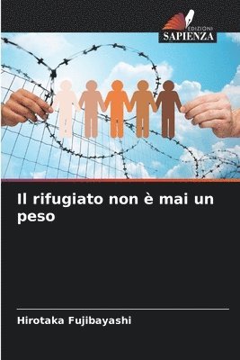rifugiato non è mai un peso