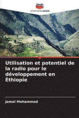 bokomslag Utilisation et potentiel de la radio pour le développement en Éthiopie