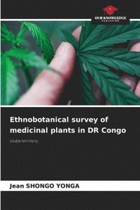 bokomslag Ethnobotanical survey of medicinal plants in DR Congo