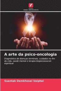 bokomslag A arte da psico-oncologia