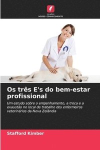 bokomslag Os trs E's do bem-estar profissional