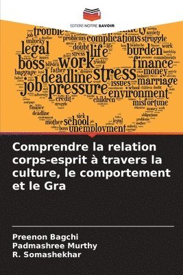 bokomslag Comprendre la relation corps-esprit  travers la culture, le comportement et le Gra