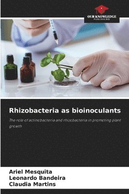 bokomslag Rhizobacteria as bioinoculants