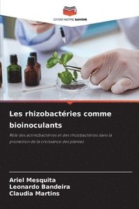 bokomslag Les rhizobactries comme bioinoculants
