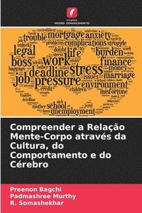 bokomslag Compreender a Relao Mente-Corpo atravs da Cultura, do Comportamento e do Crebro